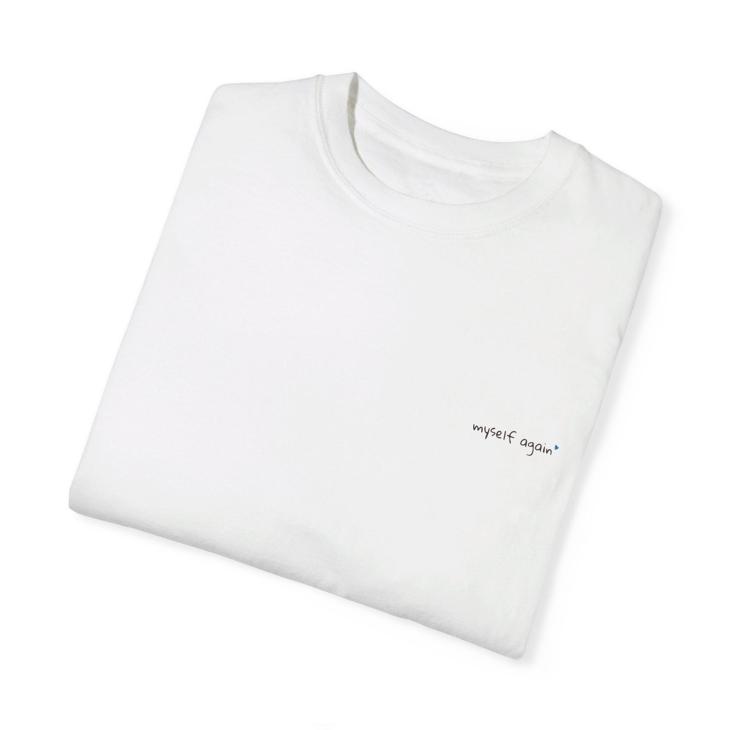 Myself Again T-shirt