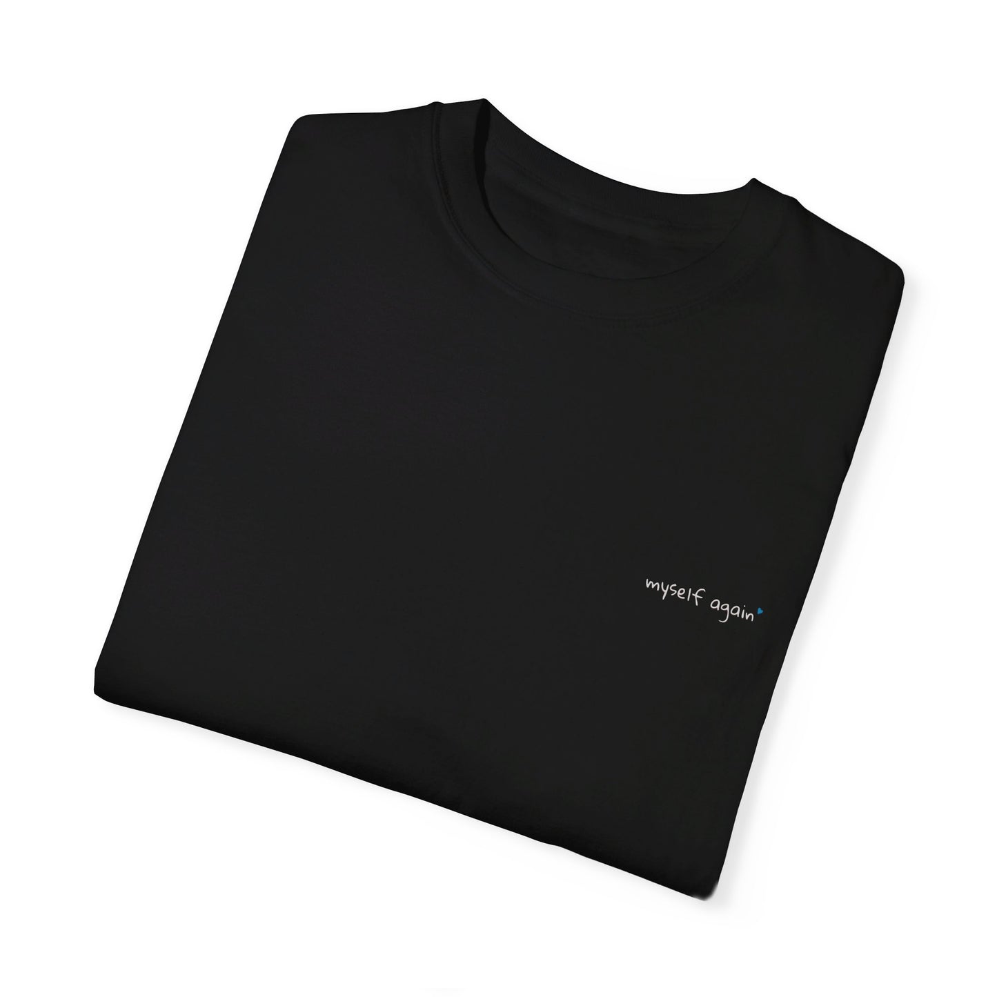 Myself Again T-shirt